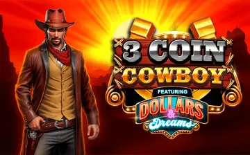 3 Coin Cowboy Dollars & Dreams