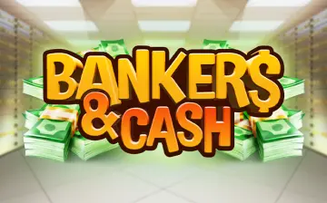 Bankers & Cash