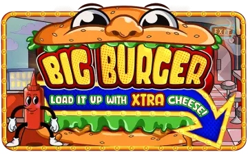 Big Burger Load it up with Xtra cheese