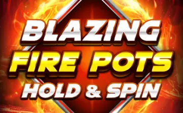 Blazing Fire Pots Hold & Spin