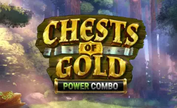Chests of Gold Power Combo
