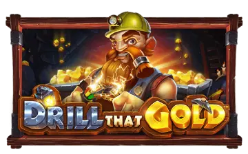 Drill That Gold