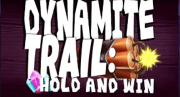 Dynamite Trail Hold & Win