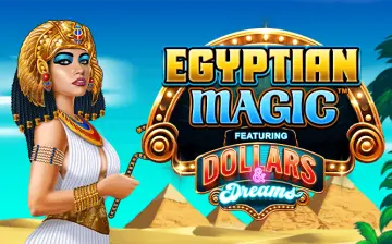 Egyptian Magic Dollars & Dreams