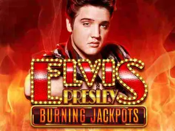 Elvis Presley Burning Jackpots