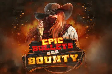 Epic Bullets & Bounty