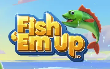 Fish ‘Em Up