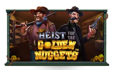 Heist for the Golden Nuggets