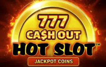 Hot Slot 777 Cash Out