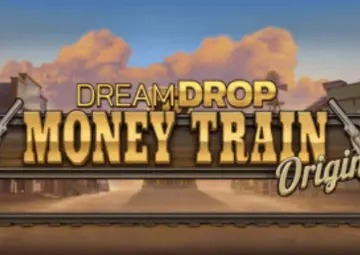 Money Train Origins Dream Drop