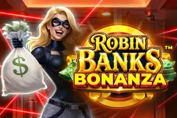 Robin Banks Bonanza
