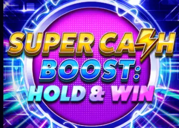 Super Cash Boost Hold & Win
