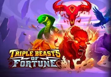 Triple Beasts of Fortune