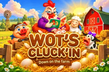 Wot’s Cluck’in Down on the Farm